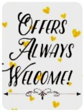 OFFERS WELCOME